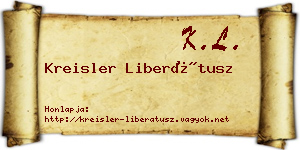 Kreisler Liberátusz névjegykártya